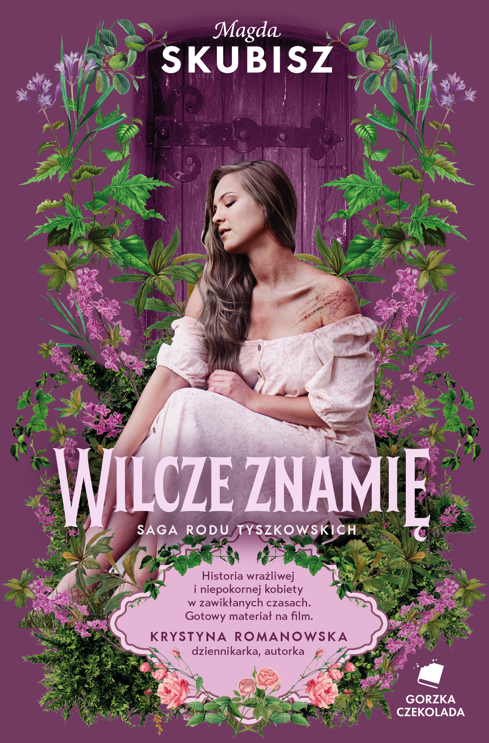 Tytuł: Wilcze znamię. Saga rodu Tyszkowskich. Tom IV
Autor: Magda Skubisz
Wydawnictwo: Gorzka Czekolada
Formaty: EPUB, MOBI