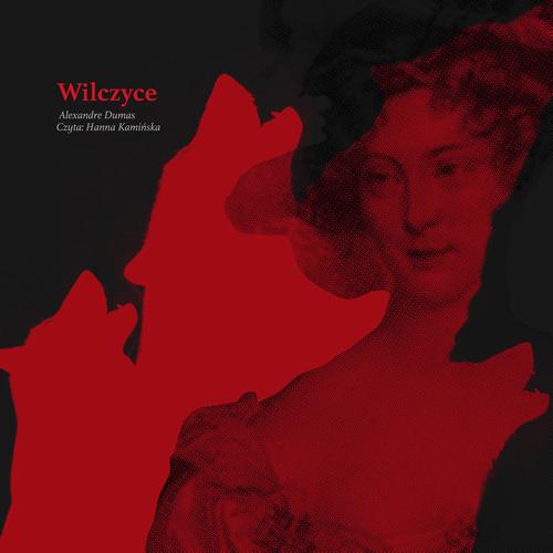 Tytuł: Wilczyce
Autor: Aleksander Dumas
Wydawnictwo: MTJ
Formaty: MP3