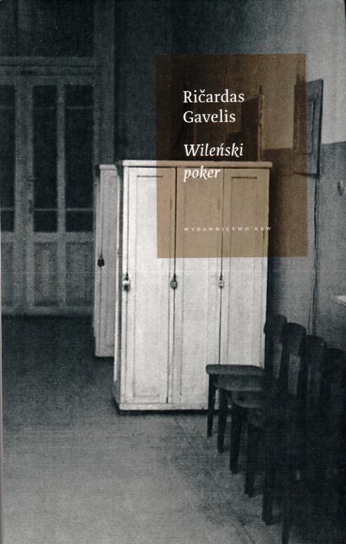 Tytuł: Wileński poker
Autor: Ricardas Gavelis
Wydawnictwo: Kolegium Europy Wschodniej
Formaty: EPUB, MOBI