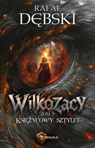 Wilkozacy (#3). Wilkozacy. Tom 3. Księżycowy Sztylet — okładka e-booka