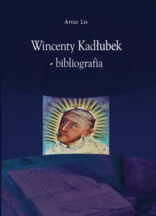 Tytuł: Wincenty Kadłubek – bibliografia
Autor: Artur Lis
Wydawnictwo: Armoryka
Formaty: PDF