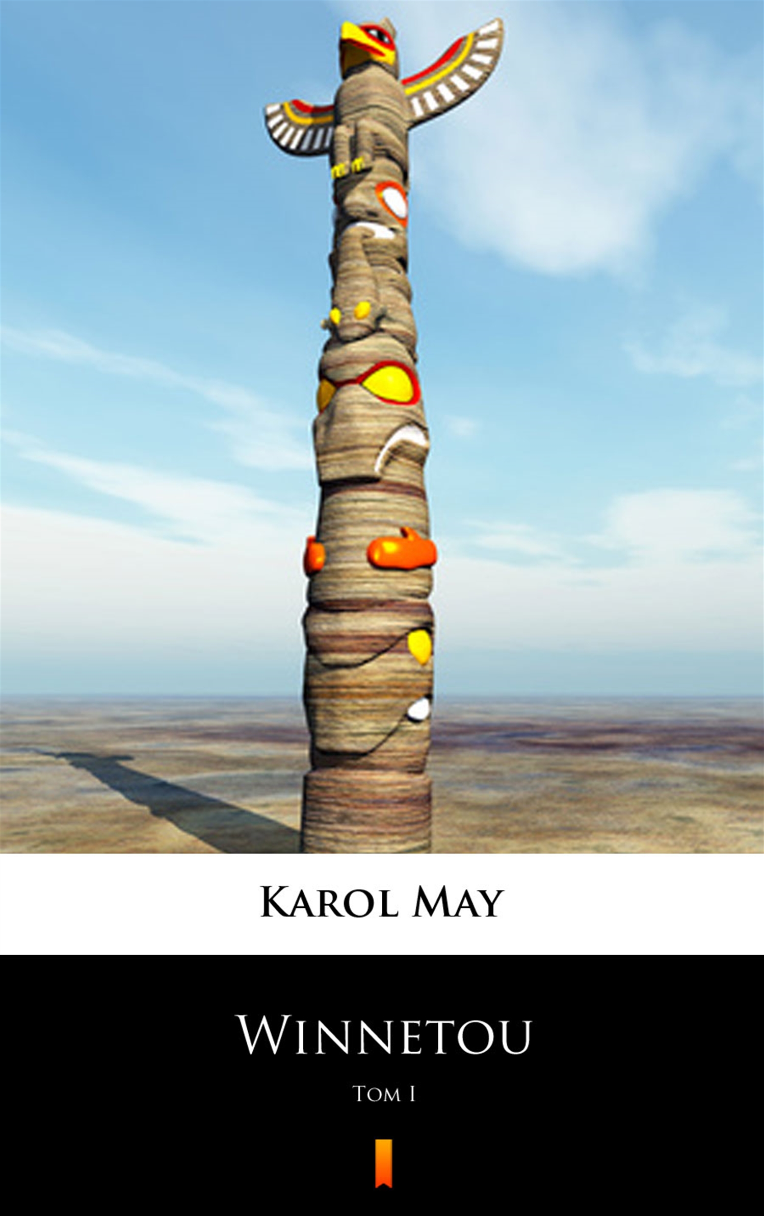 Tytuł: Winnetou. Tom I
Autor: Karol May
Wydawnictwo: KtoCzyta.pl
Formaty: EPUB, MOBI