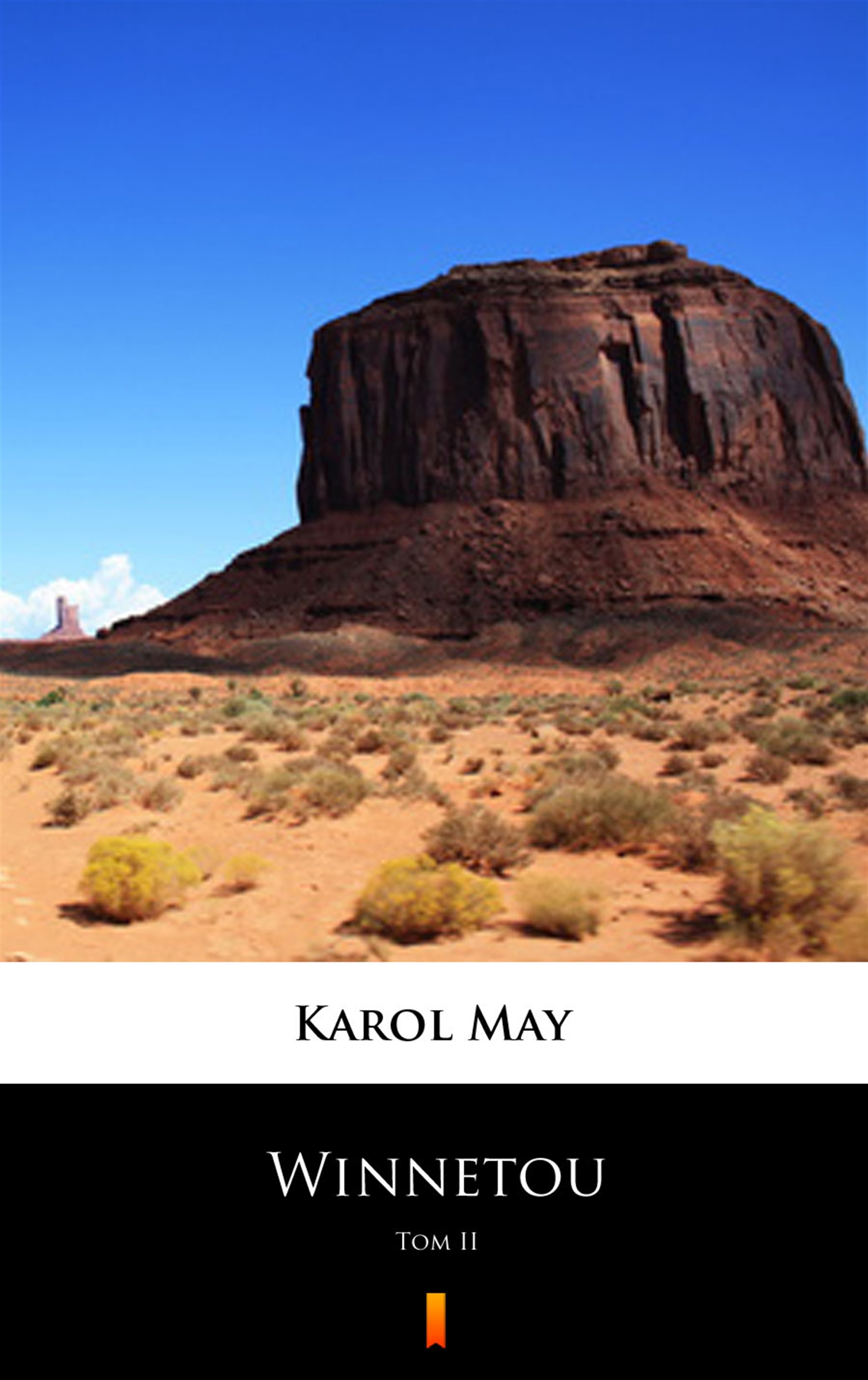 Tytuł: Winnetou. Tom II
Autor: Karol May
Wydawnictwo: KtoCzyta.pl
Formaty: EPUB, MOBI