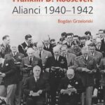 Winston Churchill i Franklin D. Roosevelt Alianci 1940-1942 — okładka e-booka