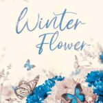 Tytuł: Winter Flower
Autor: Julia Brylewska
Wydawnictwo: NieZwykłe
Formaty: EPUB, MOBI