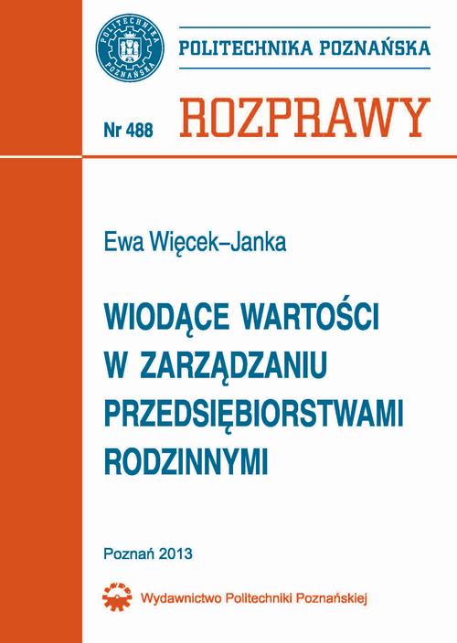 Tytuł: Wiodące wartości w zarządzaniu przedsiębiorstwami rodzinnymi
Autor: Ewa Więcek-Janka
Wydawnictwo: Wydawnictwo Politechniki Poznańskiej
Formaty: PDF