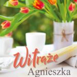 Tytuł: Witraże
Autor: Agnieszka Lis
Wydawnictwo: Czwarta Strona
Formaty: MOBI, EPUB