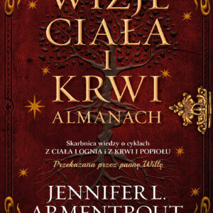Tytuł: Wizje ciała i krwi
Autor: Jennifer L. Armentrout
Wydawnictwo: AKURAT
Formaty: EPUB, MOBI