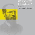 Tytuł: Wizjoner i realista
Autor: 
Wydawnictwo: Wydawnictwa Uniwersytetu Warszawskiego
Formaty: PDF