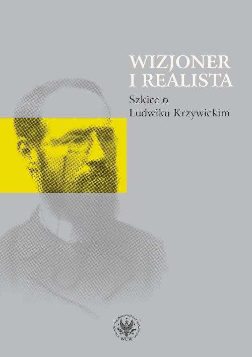 Tytuł: Wizjoner i realista
Autor: 
Wydawnictwo: Wydawnictwa Uniwersytetu Warszawskiego
Formaty: PDF