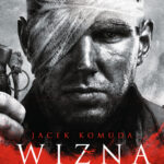 Tytuł: Wizna
Autor: Jacek Komuda
Wydawnictwo: Fabryka Słów
Formaty: EPUB, MOBI