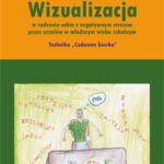 Tytuł: Wizualizacja w radzeniu sobie z negatywnym stresem przez uczniów w młodszym wieku szkolnym. Technika "Cudowne biurko"
Autor: Małgorzata Ganczarska
Wydawnictwo: Wydawnictwo Uniwersytetu Opolskiego
Formaty: PDF