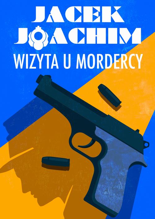Tytuł: Wizyta u mordercy
Autor: Jacek Joachim
Wydawnictwo: Estymator
Formaty: EPUB, MOBI, PDF