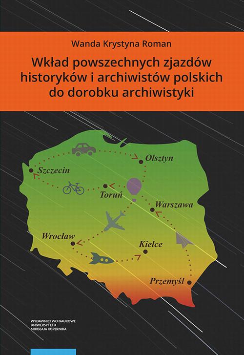Tytuł: Wkład powszechnych zjazdów historyków i archiwistów polskich do dorobku archiwistyki
Autor: Krystyna Wanda Roman
Wydawnictwo: Wydawnictwo Naukowe UMK
Formaty: PDF
