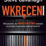 Tytuł: WKRĘCENI
Autor: Steve Cavanagh
Wydawnictwo: Albatros
Formaty: MOBI, EPUB