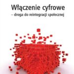 Włączenie cyfrowe - droga do reintegracji społecznej — okładka e-booka