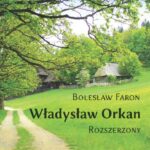 Tytuł: Władysław Orkan. Rozszerzony
Autor: Bolesław Faron
Wydawnictwo: Wydawnictwo Edukacyjne
Formaty: PDF, EPUB, MOBI