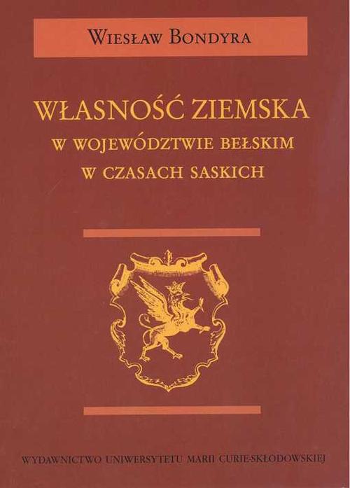 Własność ziemska w województwie bełskim w czasach saskich — okładka e-booka