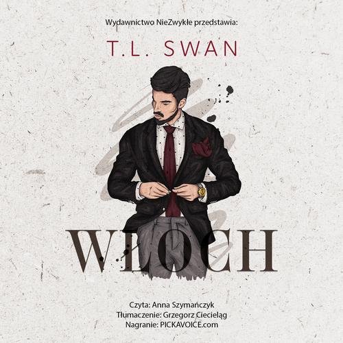 Tytuł: Włoch
Autor: T. L. Swan
Wydawnictwo: NieZwykłe Zagraniczne
Formaty: MP3