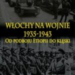 Tytuł: Włochy na wojnie 1935-1943
Autor: Giorgio Rochat
Wydawnictwo: Napoleon V
Formaty: MOBI, PDF, EPUB