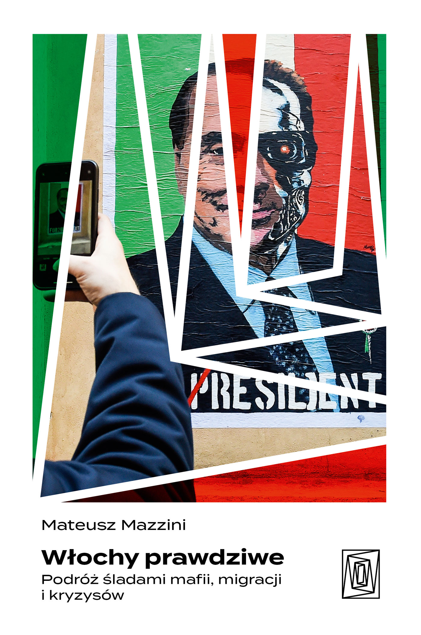 Tytuł: Włochy prawdziwe. Podróż śladami mafii, migracji i kryzysów
Autor: Mateusz Mazzini
Wydawnictwo: Wydawnictwo Otwarte
Formaty: EPUB, MOBI