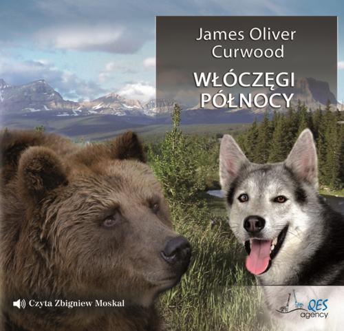 Tytuł: Włóczęgi Północy
Autor: James Oliver Curwood
Wydawnictwo: QES Agency
Formaty: MP3