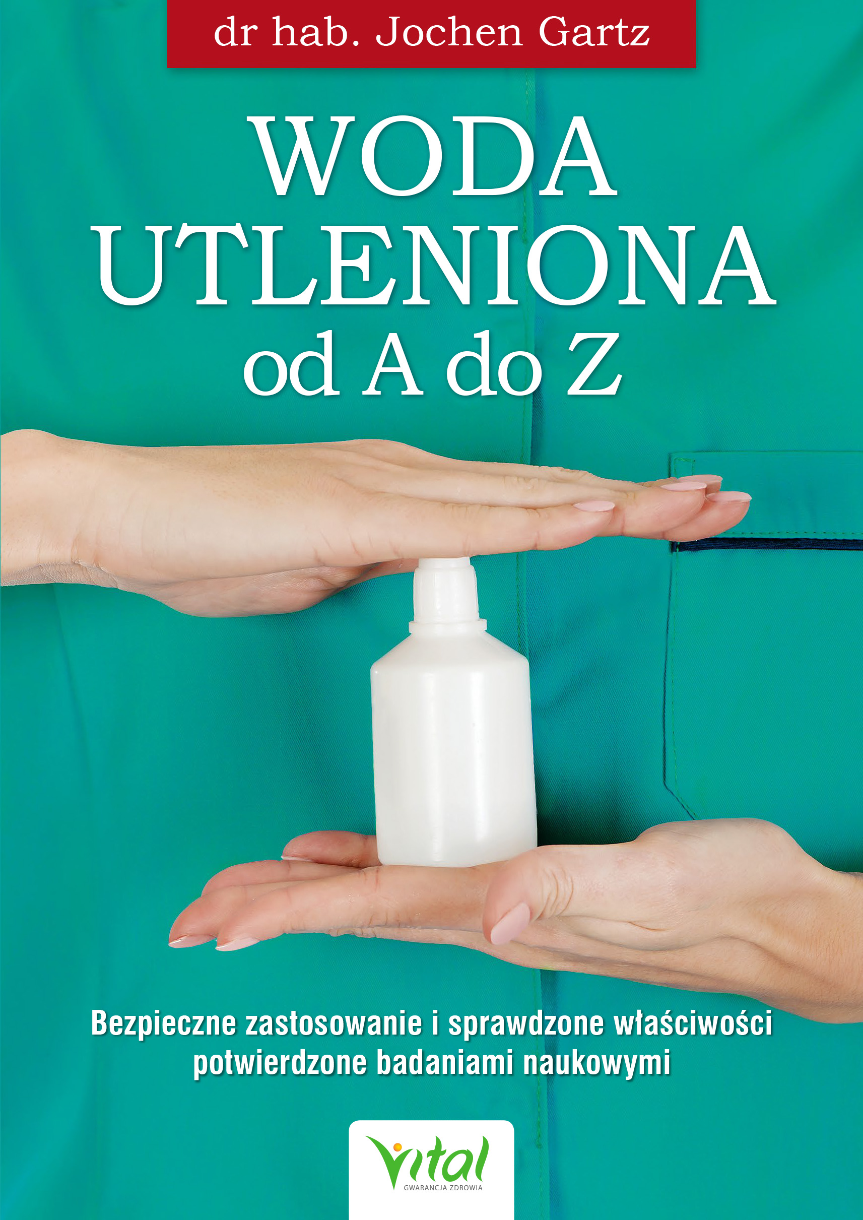 Tytuł: Woda utleniona od A do Z. Bezpieczne zastosowanie i sprawdzone właściwości potwierdzone badaniami naukowymi
Autor: Jochen Gartz
Wydawnictwo: Studio Astropsychologii
Formaty: EPUB, MOBI