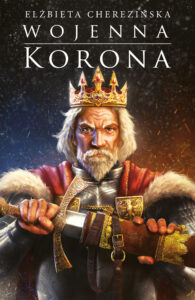 Wojenna korona. Odrodzone królestwo — okładka e-booka