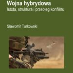 Wojna hybrydowa Istota, struktura i przebieg konfliktu — okładka e-booka