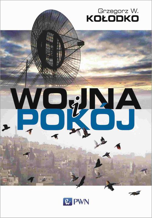 Tytuł: Wojna i pokój
Autor: Grzegorz W. Kołodko
Wydawnictwo: Wydawnictwo Naukowe PWN
Formaty: MOBI, EPUB