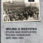Tytuł: Wojna o wszystko.Studia nad konfliktem polsko-sowieckim 1919-1920-1921
Autor: 
Wydawnictwo: Instytut Pamięci Narodowej
Formaty: EPUB, MOBI