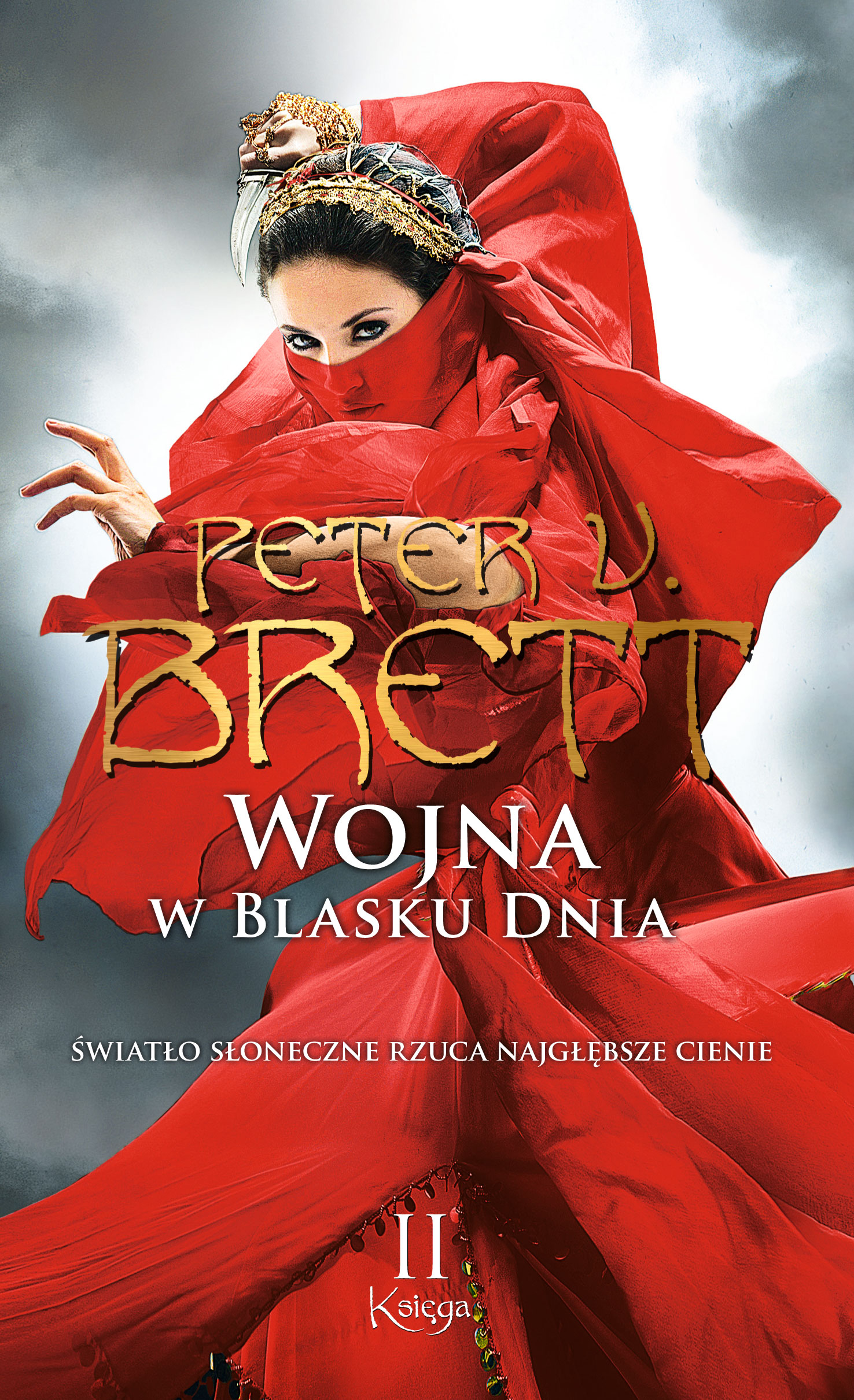 Tytuł: Wojna w blasku dnia. Księga 2
Autor: Peter V. Brett
Wydawnictwo: Fabryka Słów
Formaty: EPUB, MOBI