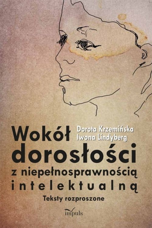 Wokół dorosłości z niepełnosprawnością intelektualną — okładka e-booka