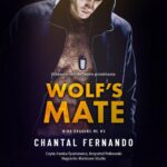 Tytuł: Wolf's Mate
Autor: Chantal Fernando
Wydawnictwo: NieZwykłe Zagraniczne
Formaty: MP3