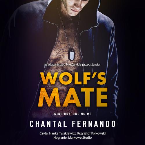 Tytuł: Wolf's Mate
Autor: Chantal Fernando
Wydawnictwo: NieZwykłe Zagraniczne
Formaty: MP3