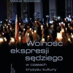 Wolność ekspresji sędziego w czasach kryzysu kultury polityczno-prawnej — okładka e-booka