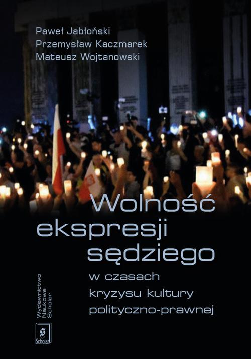 Wolność ekspresji sędziego w czasach kryzysu kultury polityczno-prawnej — okładka e-booka