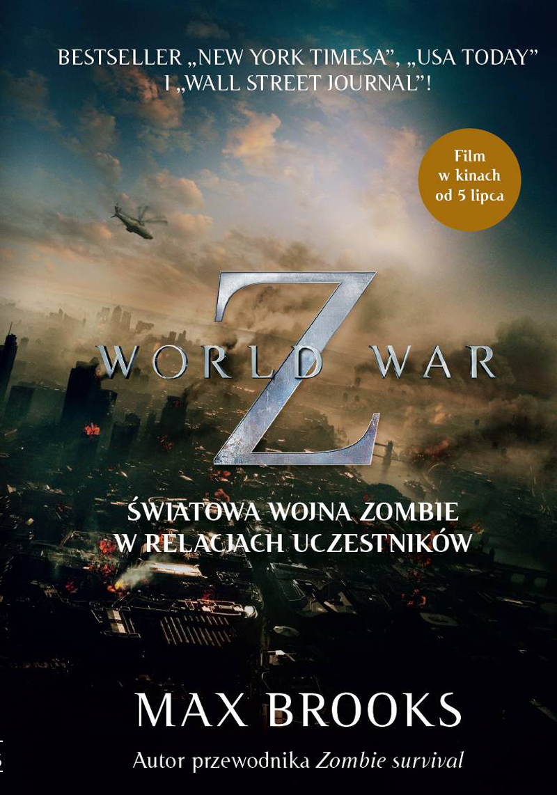 Tytuł: WORLD WAR Z. Światowa wojna zombie w relacjach uczestników
Autor: Max Brooks
Wydawnictwo: Zysk i S-ka
Formaty: EPUB, MOBI