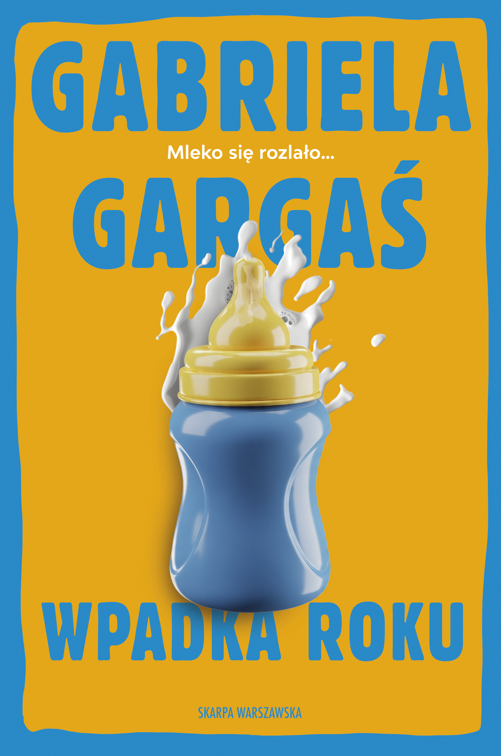 Tytuł: Wpadka roku
Autor: Gabriela Gargaś
Wydawnictwo: Skarpa Warszawska
Formaty: EPUB, MOBI