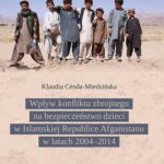 Tytuł: Wpływ konfliktu zbrojnego na bezpieczeństwo dzieci w Islamskiej Republice Afganistanu w latach 2004–2014
Autor: Klaudia Cenda-Miedzińska
Wydawnictwo: Uniwersytet Pedagogiczny w Krakowie
Formaty: PDF