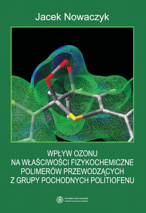 Tytuł: Wpływ ozonu na właściwości fizykochemiczne polimerów przewodzących z grupy pochodnych politiofenu
Autor: Jacek Nowaczyk
Wydawnictwo: Wydawnictwo Naukowe UMK
Formaty: PDF