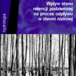 Tytuł: Wpływ stanu retencji podziemnej na proces odpływu w zlewni nizinnej
Autor: Urszula Somorowska
Wydawnictwo: Wydawnictwa Uniwersytetu Warszawskiego
Formaty: PDF