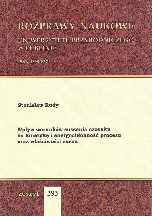 Tytuł: Wpływ warunków suszenia czosnku na kinetykę i energochłonność procesu oraz właściwości suszu
Autor: Stanisław Rudy
Wydawnictwo: Uniwersytet Przyrodniczy w Lublinie
Formaty: PDF