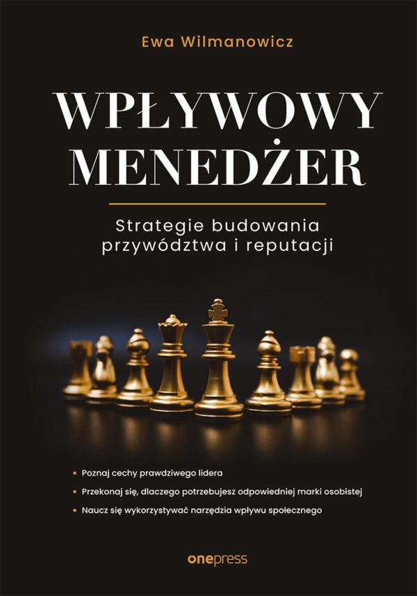 Wpływowy menedżer. Strategie budowania przywództwa i reputacji — okładka e-booka