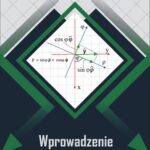 Tytuł: Wprowadzenie do analizy wektorowej
Autor: Jerzy Mizeraczyk, Magdalena Budnarowska
Wydawnictwo: Uniwersytet Morski w Gdyni
Formaty: PDF