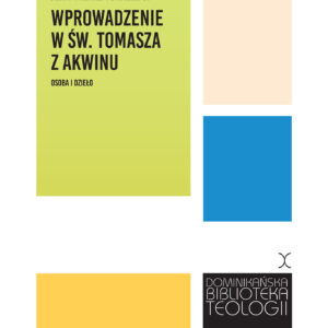 Tytuł: Wprowadzenie w św. Tomasza z Akwinu. Osoba i dzieło
Autor: Jean-Pierre Torrell OP
Wydawnictwo: W drodze
Formaty: EPUB, MOBI