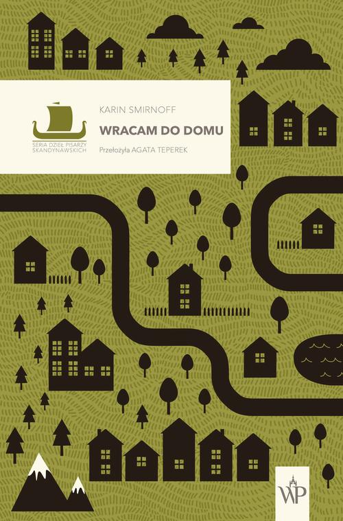 Tytuł: Wracam do domu
Autor: Karin Smirnoff
Wydawnictwo: Poznańskie
Formaty: MOBI, EPUB