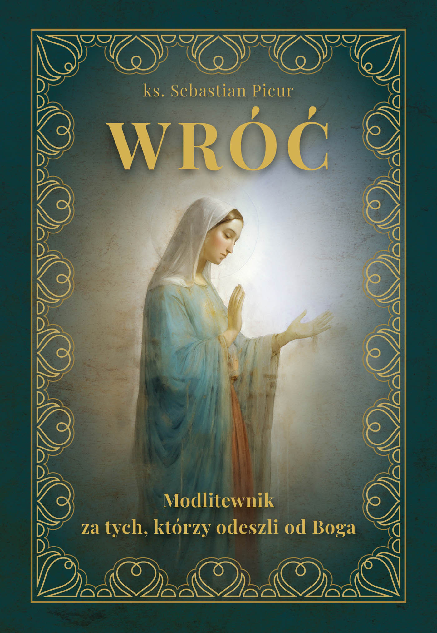 Tytuł: Wróć. Modlitewnik za tych, którzy odeszli od Boga
Autor: ks. Sebastian Picur
Wydawnictwo: Rafael
Formaty: EPUB, PDF, MOBI