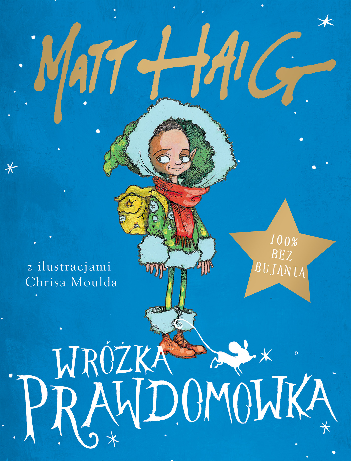 Tytuł: Wróżka Prawdomówka
Autor: Matt Haig
Wydawnictwo: Zysk i S-ka
Formaty: EPUB, MOBI