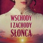 Tytuł: Wschody i zachody słońca
Autor: Aleksandra  Tyl
Wydawnictwo: Prozami
Formaty: EPUB, MOBI